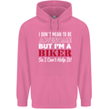 I Don't Mean to Be but Im a Biker Motorbike Mens 80% Cotton Hoodie Azelea