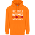 I Don't Mean to Be but Im a Biker Motorbike Mens 80% Cotton Hoodie Orange
