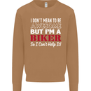 I Don't Mean to Be but Im a Biker Motorbike Mens Sweatshirt Jumper Caramel Latte