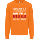 I Don't Mean to Be but Im a Biker Motorbike Mens Sweatshirt Jumper Orange