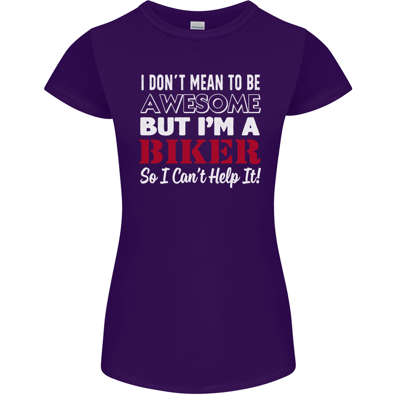 I Don't Mean to Be but Im a Biker Motorbike Womens Petite Cut T-Shirt Purple