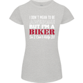 I Don't Mean to Be but Im a Biker Motorbike Womens Petite Cut T-Shirt Sports Grey