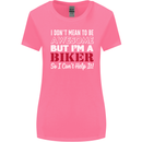 I Don't Mean to Be but Im a Biker Motorbike Womens Wider Cut T-Shirt Azalea