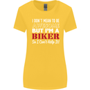 I Don't Mean to Be but Im a Biker Motorbike Womens Wider Cut T-Shirt Yellow