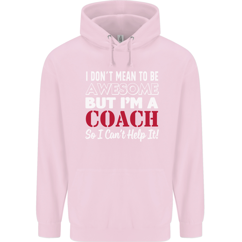 I Don't Mean to but I'm a Coach Rugby Footy Childrens Kids Hoodie Light Pink