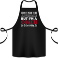 I Don't Mean to but I'm a Coach Rugby Footy Cotton Apron 100% Organic Black