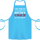 I Don't Mean to but I'm a Coach Rugby Footy Cotton Apron 100% Organic Turquoise