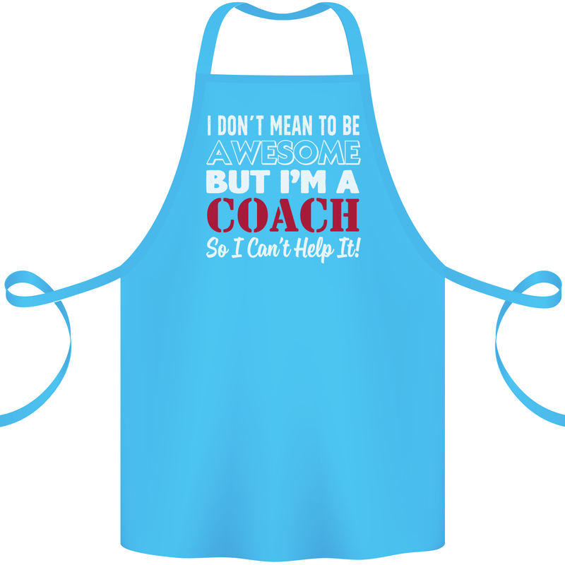 I Don't Mean to but I'm a Coach Rugby Footy Cotton Apron 100% Organic Turquoise