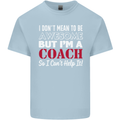 I Don't Mean to but I'm a Coach Rugby Footy Kids T-Shirt Childrens Light Blue
