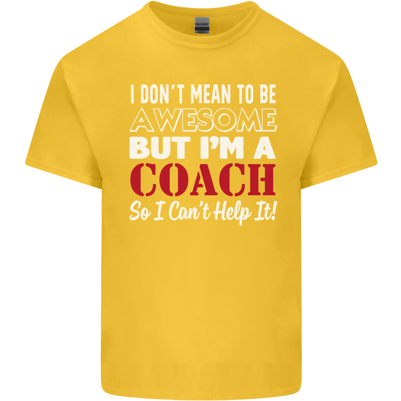 I Don't Mean to but I'm a Coach Rugby Footy Kids T-Shirt Childrens Yellow