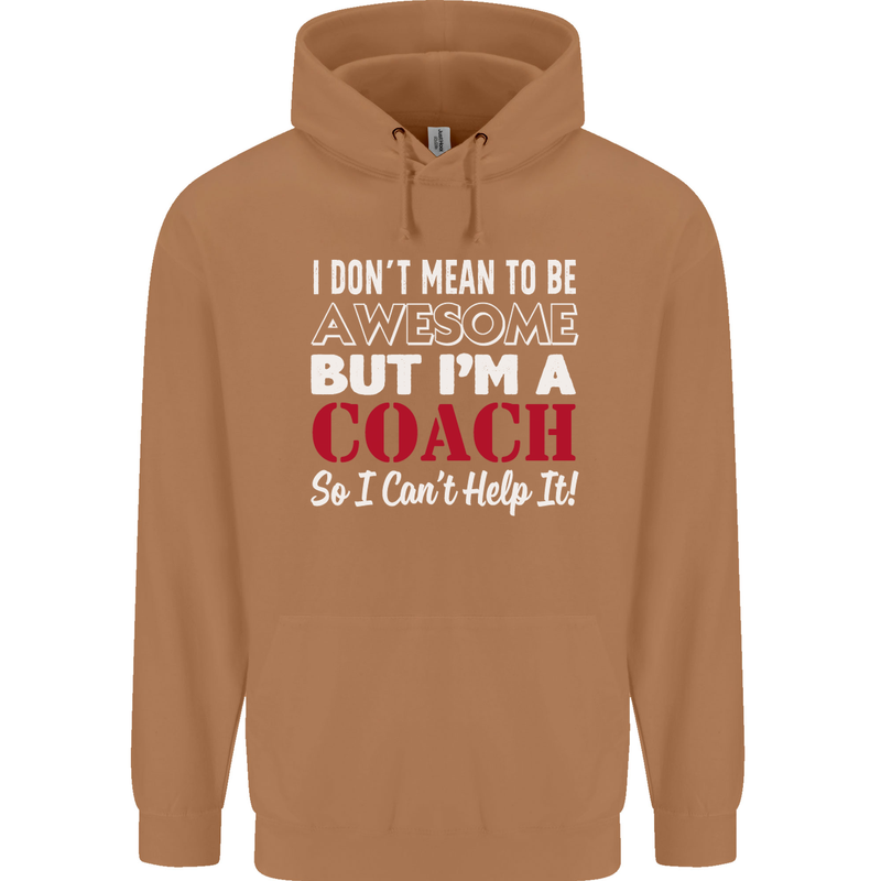 I Don't Mean to but I'm a Coach Rugby Footy Mens 80% Cotton Hoodie Caramel Latte
