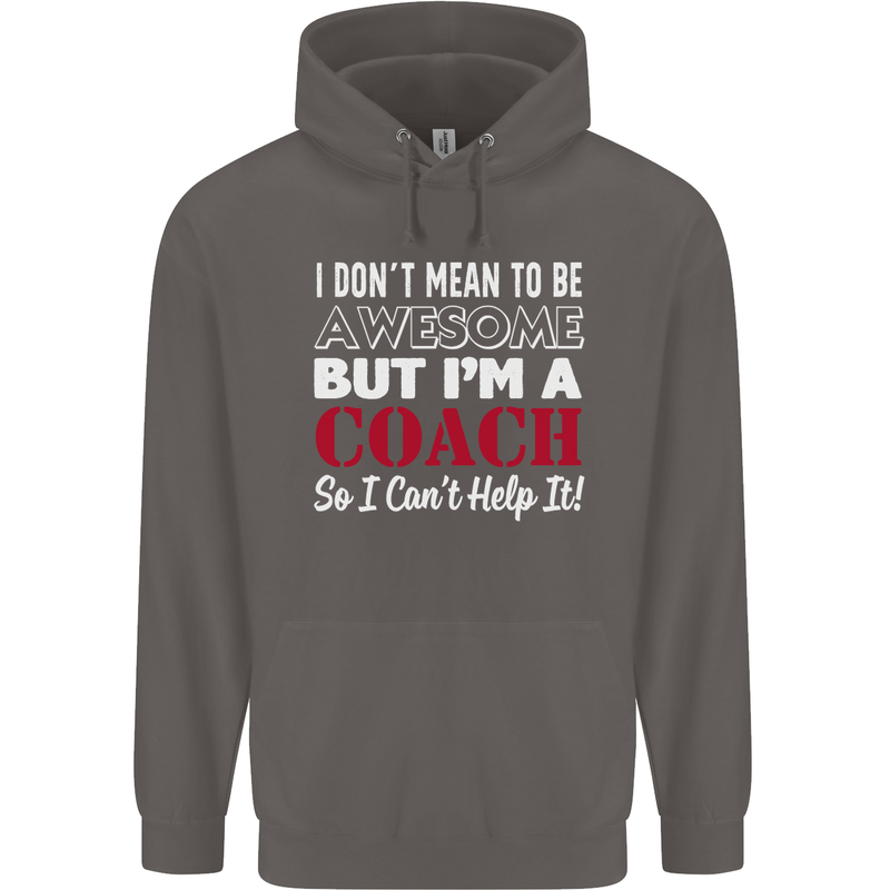 I Don't Mean to but I'm a Coach Rugby Footy Mens 80% Cotton Hoodie Charcoal