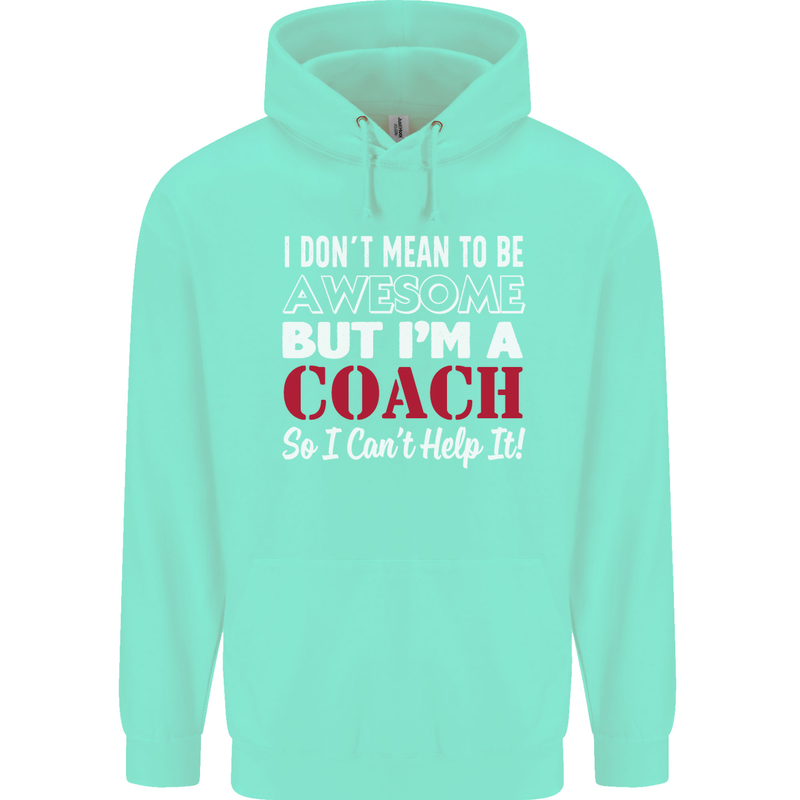 I Don't Mean to but I'm a Coach Rugby Footy Mens 80% Cotton Hoodie Peppermint