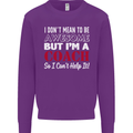I Don't Mean to but I'm a Coach Rugby Footy Mens Sweatshirt Jumper Purple