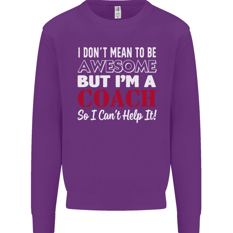 I Don't Mean to but I'm a Coach Rugby Footy Mens Sweatshirt Jumper Purple
