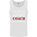 I Don't Mean to but I'm a Coach Rugby Footy Mens Vest Tank Top White