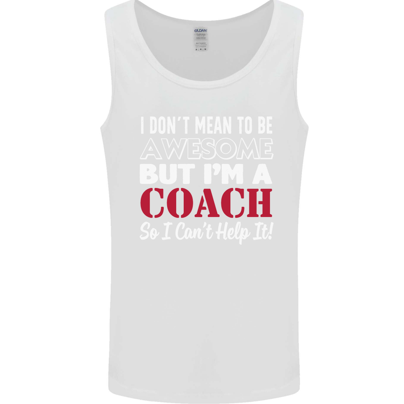 I Don't Mean to but I'm a Coach Rugby Footy Mens Vest Tank Top White