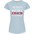 I Don't Mean to but I'm a Coach Rugby Footy Womens Petite Cut T-Shirt Light Blue