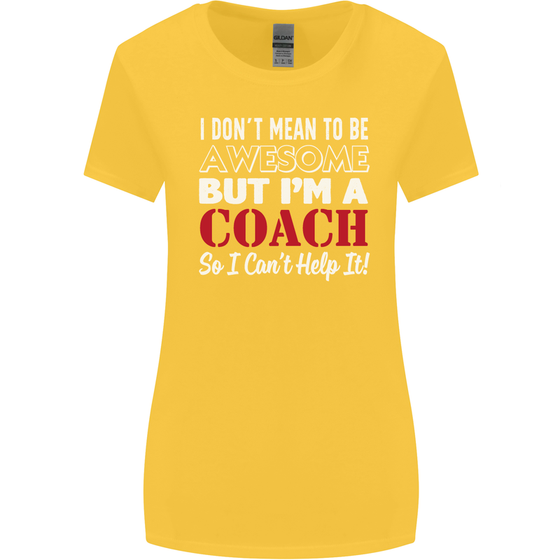 I Don't Mean to but I'm a Coach Rugby Footy Womens Wider Cut T-Shirt Yellow