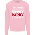 I Don't Mean to but I'm a Daddy Fathers Day Mens Sweatshirt Jumper Light Pink