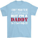 I Don't Mean to but I'm a Daddy Fathers Day Mens T-Shirt Cotton Gildan Light Blue