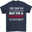 I Don't Mean to but I'm a Daddy Fathers Day Mens T-Shirt Cotton Gildan Navy Blue