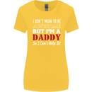 I Don't Mean to but I'm a Daddy Fathers Day Womens Wider Cut T-Shirt Yellow