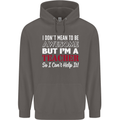 I Don't Mean to but I'm a Teacher Teaching Mens 80% Cotton Hoodie Charcoal