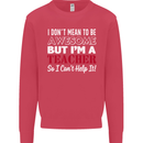I Don't Mean to but I'm a Teacher Teaching Mens Sweatshirt Jumper Heliconia