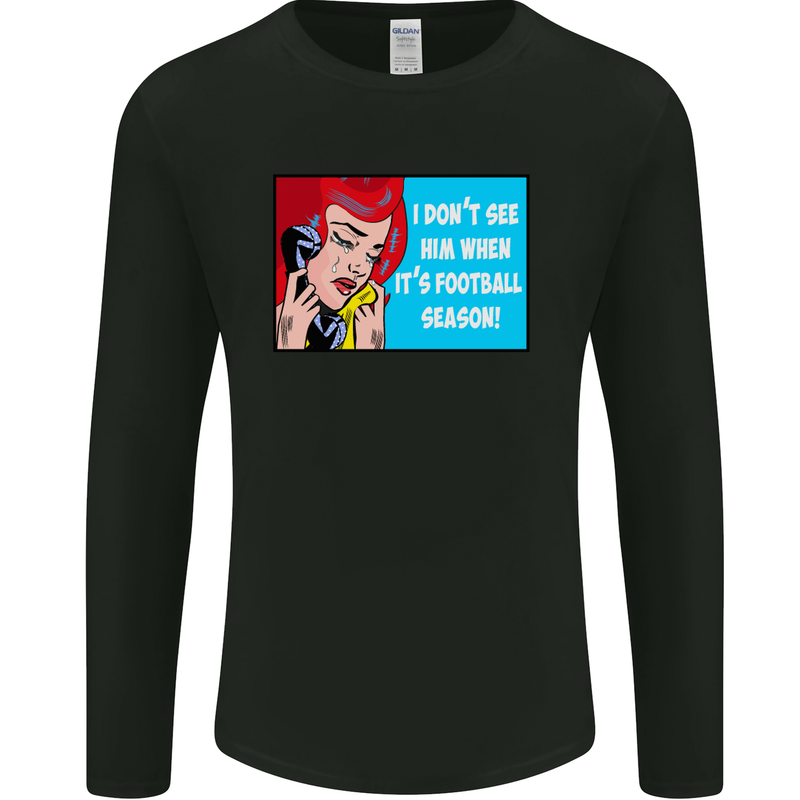 I Don't See Him Football Player Team Funny Mens Long Sleeve T-Shirt Black