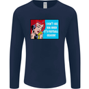 I Don't See Him Football Player Team Funny Mens Long Sleeve T-Shirt Navy Blue