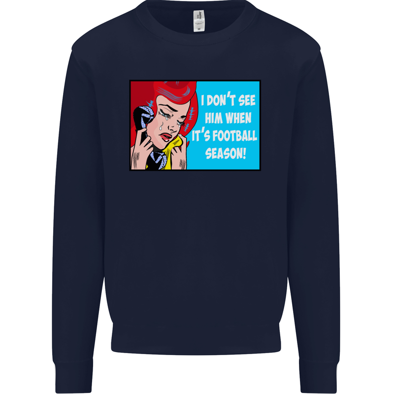 I Don't See Him Football Player Team Funny Mens Sweatshirt Jumper Navy Blue