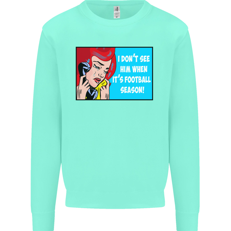 I Don't See Him Football Player Team Funny Mens Sweatshirt Jumper Peppermint