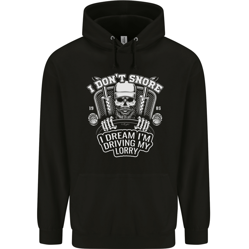 I Don't Snore Driving My Lorry Driver Childrens Kids Hoodie Black
