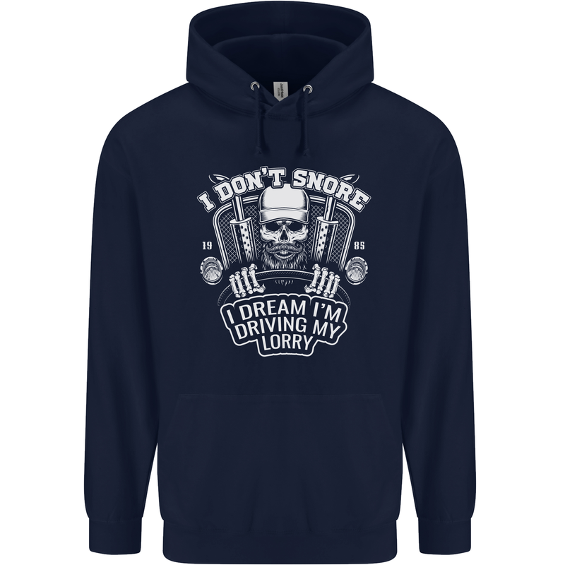 I Don't Snore Driving My Lorry Driver Childrens Kids Hoodie Navy Blue
