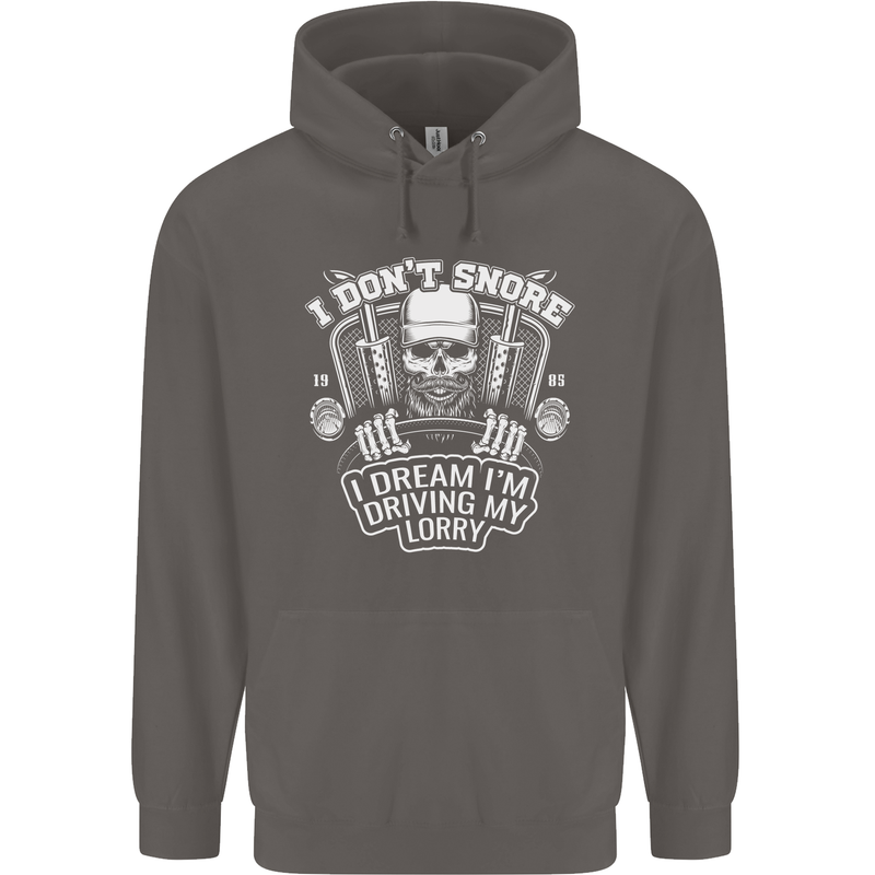 I Don't Snore Driving My Lorry Driver Mens 80% Cotton Hoodie Charcoal