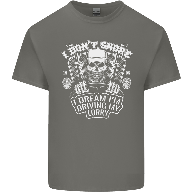 I Don't Snore Driving My Lorry Driver Mens Cotton T-Shirt Tee Top Charcoal