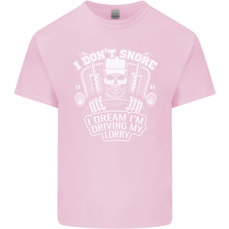 I Don't Snore Driving My Lorry Driver Mens Cotton T-Shirt Tee Top Light Pink