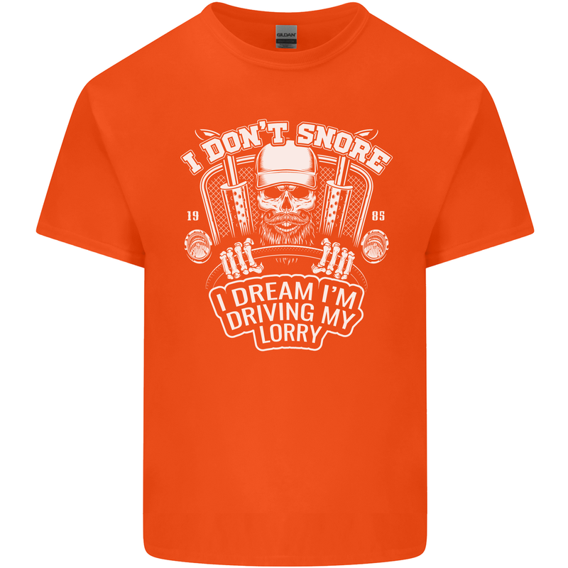 I Don't Snore Driving My Lorry Driver Mens Cotton T-Shirt Tee Top Orange