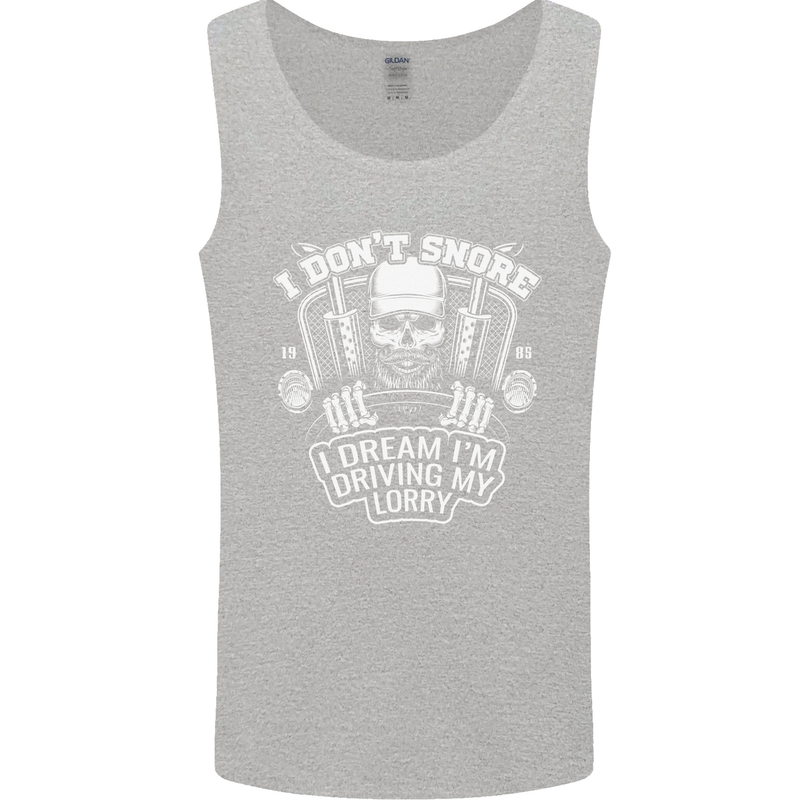I Don't Snore Driving My Lorry Driver Mens Vest Tank Top Sports Grey