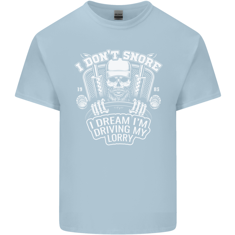 I Don't Snore I'm Driving My Lorry Driver Mens Cotton T-Shirt Tee Top Light Blue