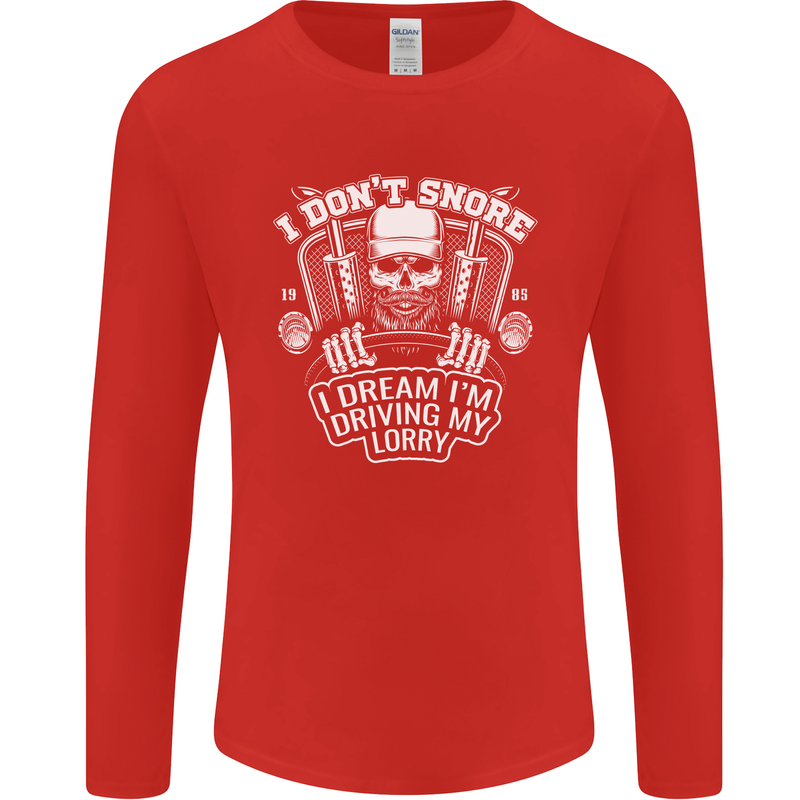 I Don't Snore I'm Driving My Lorry Driver Mens Long Sleeve T-Shirt Red