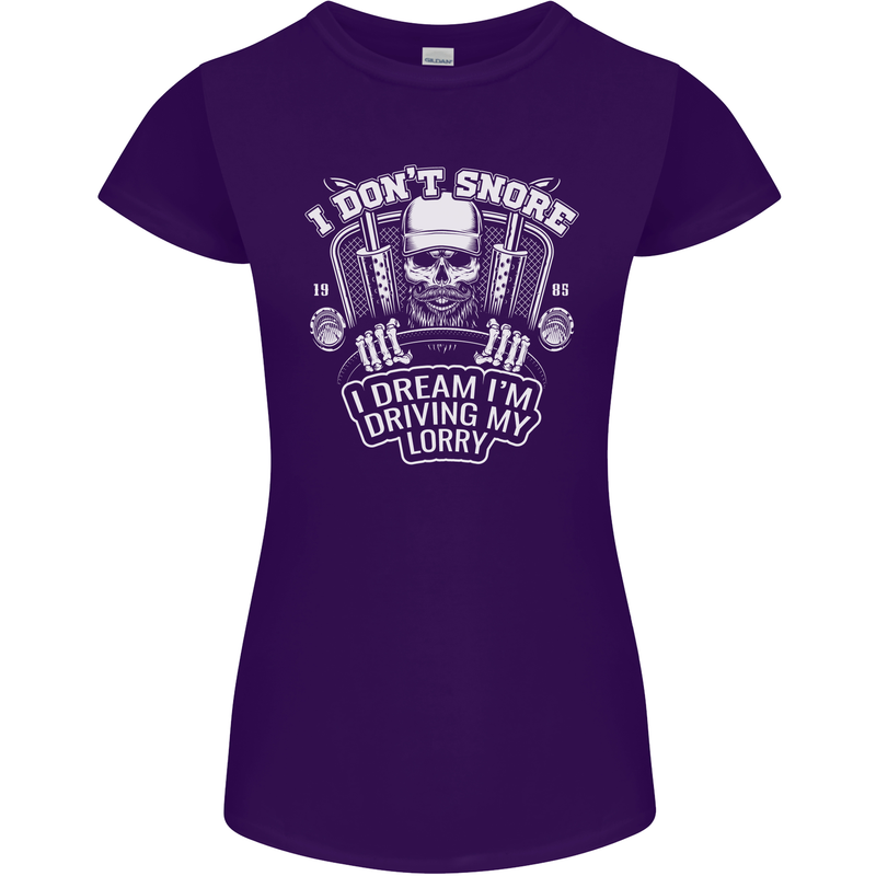 I Don't Snore I'm Driving My Lorry Driver Womens Petite Cut T-Shirt Purple