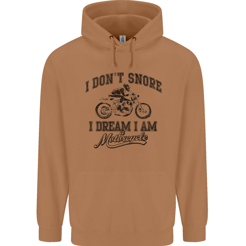 I Don't Snore Motorbike Biker Motorcycle Mens 80% Cotton Hoodie Caramel Latte