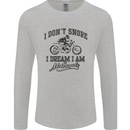 I Don't Snore Motorbike Biker Motorcycle Mens Long Sleeve T-Shirt Sports Grey