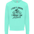 I Don't Snore Motorbike Biker Motorcycle Mens Sweatshirt Jumper Peppermint