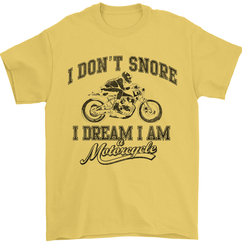 I Don't Snore Motorbike Biker Motorcycle Mens T-Shirt Cotton Gildan Yellow