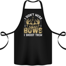I Don't Wear Bows I Shoot Them Archery Cotton Apron 100% Organic Black