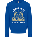 I Don't Wear Bows I Shoot Them Archery Kids Sweatshirt Jumper Royal Blue