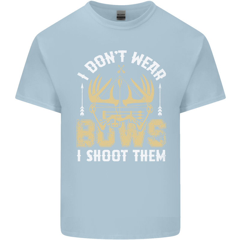 I Don't Wear Bows I Shoot Them Archery Kids T-Shirt Childrens Light Blue